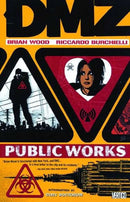 Dmz TPB Volume 03 Public Works  (Mature)