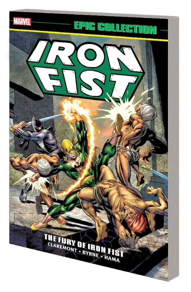 Iron Fist Epic Collection TPB Fury Of Iron Fist New Printing