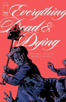 Everything Dead & Dying