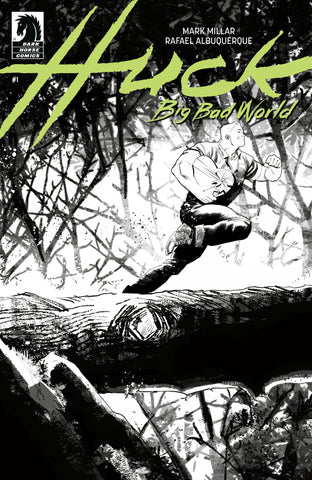 Huck: Big Bad World #1 (Cover B) (Black & White) (Rafael Albuquerque)