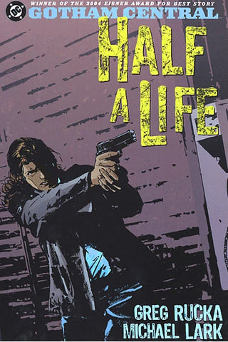 Gotham Central TPB Volume 02 Half A Life