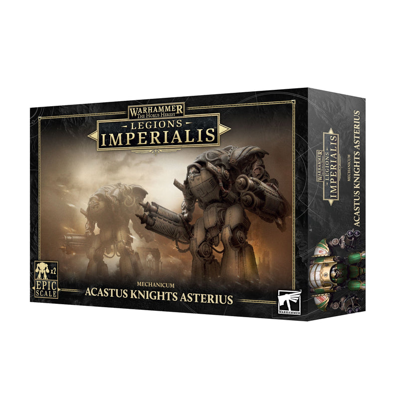 Legion Imperialis Mechanicum Acastus Knights Asterius