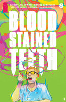 Blood Stained Teeth