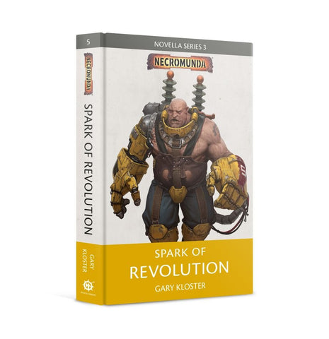 Necromunda: Spark Of Revolution (hb) Novella Series 3