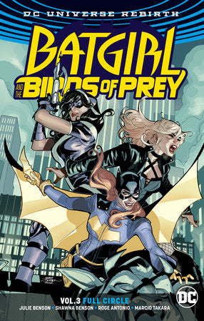 Batgirl and the Birds of Prey Vol. 3 Full Circle Trade - Paperback
