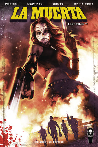La Muerta Last Rites #1 Grindhouse Edition